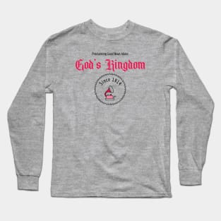 God Kingdom since 1914 - phonograph Long Sleeve T-Shirt